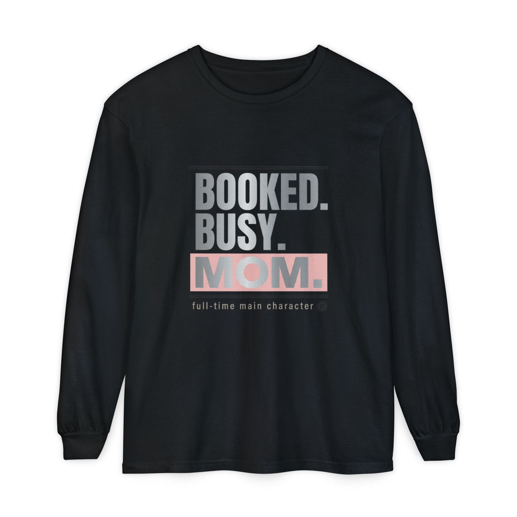 Booked. Busy. Mom. Long Sleeve Tee