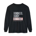 Booked. Busy. Mom. Long Sleeve Tee