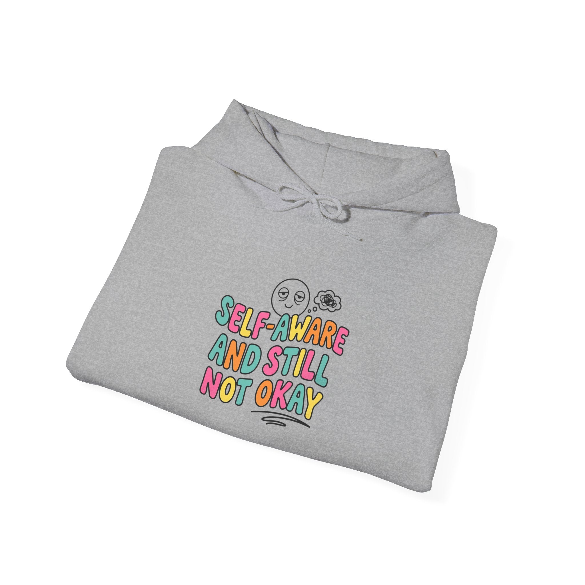 self aware and still not okay Hoodie | mental health humor, retro wavy text