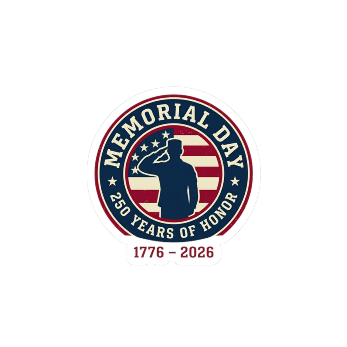 Memorial Day 1776–2026 Sticker | USA 250 Patriotic Vintage, red white and blue