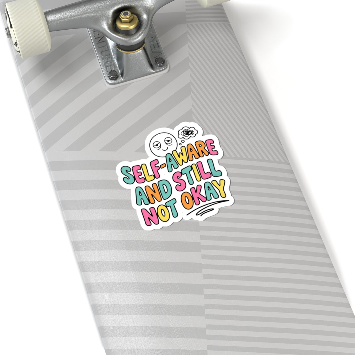 Self-Aware And Still Not Okay Sticker | mental health humor, retro wavy text