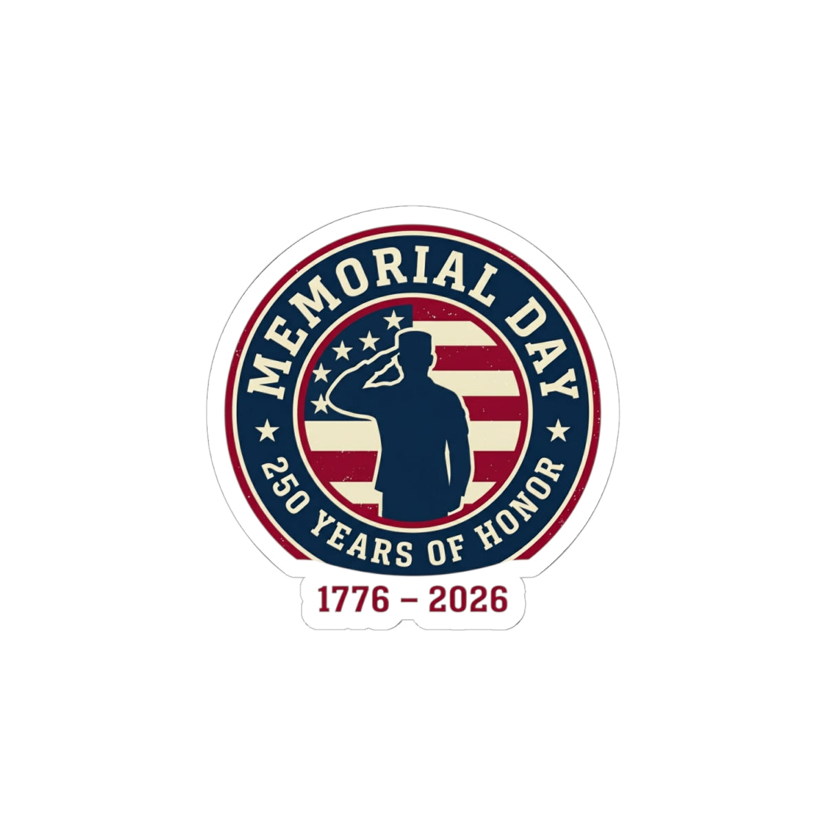 Memorial Day 1776–2026 Sticker | USA 250 Patriotic Vintage, red white and blue