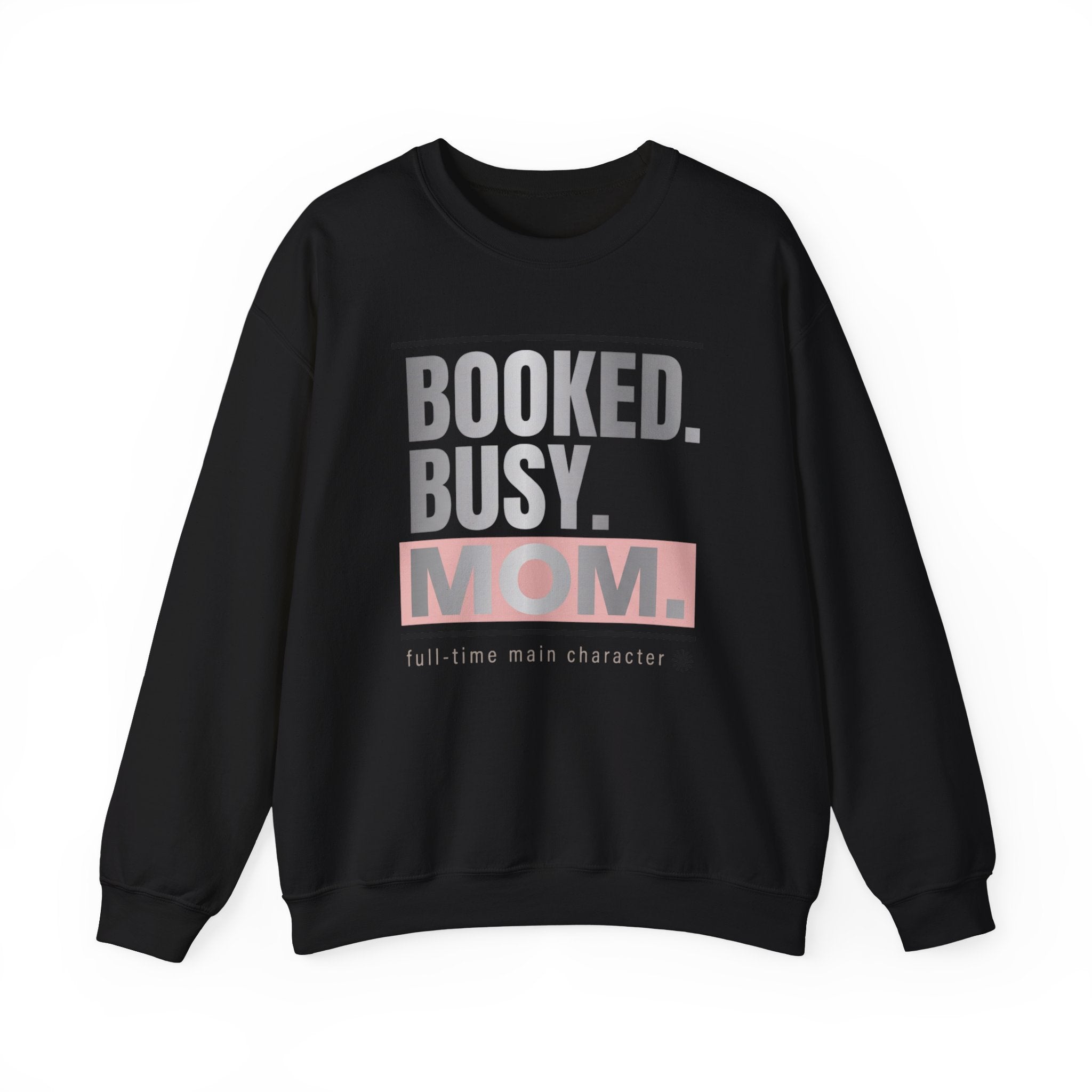 BOOKED. BUSY. MOM. Sweatshirt | minimalist mom shirt, streetwear mom