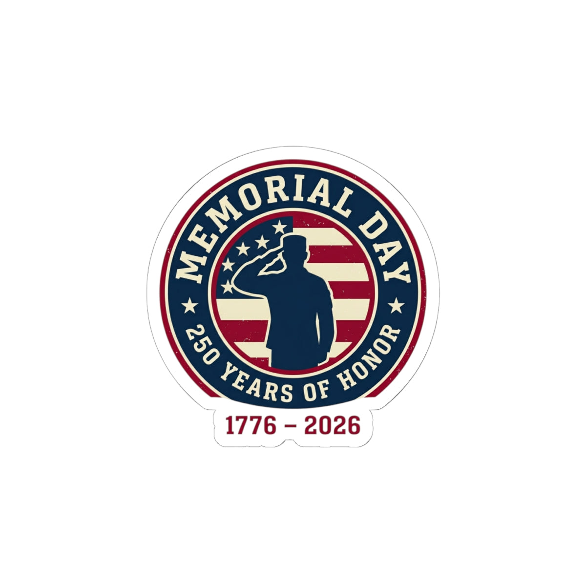Memorial Day 1776–2026 Sticker | USA 250 Patriotic Vintage, red white and blue